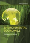 Image for Environmental Economics: Theory and Policy