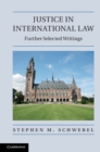 Image for Justice in International Law: Further Selected Writings