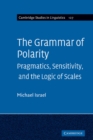 Image for Grammar of Polarity: Pragmatics, Sensitivity, and the Logic of Scales