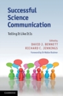 Image for Successful Science Communication: Telling It Like It Is