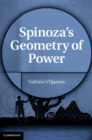 Image for Spinoza&#39;s Geometry of Power
