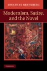 Image for Modernism, Satire and the Novel