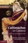 Image for Callimachus in Context: From Plato to the Augustan Poets