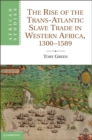 Image for Rise of the Trans-Atlantic Slave Trade in Western Africa, 1300-1589 : 118