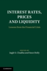 Image for Interest Rates, Prices and Liquidity: Lessons from the Financial Crisis