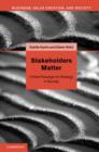 Image for Stakeholders matter: a new paradigm for strategy in society