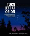 Image for Turn left at Orion: hundreds of night sky objects to see in a home telescope - and how to find them.