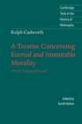 Image for A Treatise Concerning Eternal and Immutable Morality: With a Treatise of Freewill