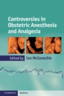 Image for Controversies in Obstetric Anesthesia and Analgesia
