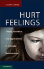 Image for Hurt Feelings: Theory, Research, and Applications in Intimate Relationships