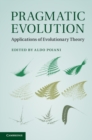 Image for Pragmatic Evolution: Applications of Evolutionary Theory