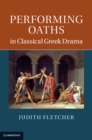 Image for Performing Oaths in Classical Greek Drama