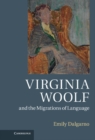 Image for Virginia Woolf and the Migrations of Language