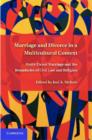 Image for Marriage and divorce in a multicultural context: multi-tiered marriage and the boundaries of civil law and religion