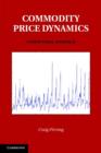 Image for Commodity price dynamics: a structural approach