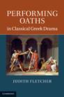 Image for Performing oaths in classical Greek drama