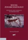 Image for Social zooarchaeology: humans and animals in prehistory
