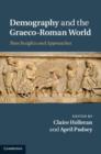 Image for Demography and the Graeco-Roman world: new insights and approaches