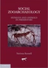 Image for Social zooarchaeology [electronic resource] :  humans and animals in prehistory /  Nerissa Russell. 