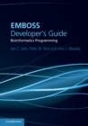 Image for EMBOSS Developer&#39;s Guide: Bioinformatics Programming