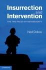 Image for Insurrection and Intervention: The Two Faces of Sovereignty