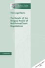 Image for The legal texts: the results of the Uruguay Round of Multilateral Trade Negotiations