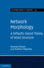 Image for Network morphology: a defaults-based theory of word structure