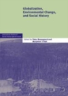 Image for Globalization, environmental change, and social history