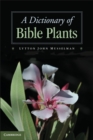 Image for Dictionary of Bible Plants