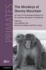 Image for Monkeys of Stormy Mountain: 60 Years of Primatological Research on the Japanese Macaques of Arashiyama : 61