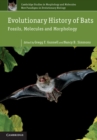 Image for Evolutionary History of Bats: Fossils, Molecules and Morphology