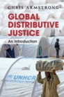 Image for Global Distributive Justice: An Introduction