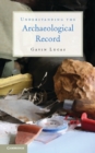 Image for Understanding the Archaeological Record