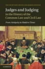 Image for Judges and Judging in the History of the Common Law and Civil Law: From Antiquity to Modern Times