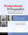 Image for Postgraduate orthopaedics: the candidate&#39;s guide to the FRCS (Tr &amp; Orth) examination