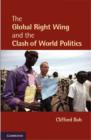 Image for The global right wing and the clash of world politics