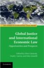 Image for Global justice and international economic law: opportunities and prospects