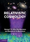 Image for Relativistic cosmology [electronic resource] /  George F. R. Ellis, Roy Maartens, Malcolm A. H. MacCallum. 