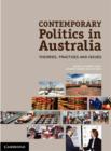 Image for Contemporary politics in Australia: theories, practices and issues