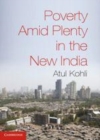 Image for Poverty amid plenty in the new India [electronic resource] /  Atul Kohli. 