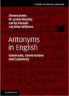 Image for Antonyms in English [electronic resource] :  construals, constructions and canonicity /  Steven Jones ... [et al.]. 