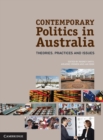 Image for Contemporary Politics in Australia: Theories, Practices and Issues