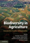 Image for Biodiversity in Agriculture: Domestication, Evolution, and Sustainability