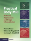 Image for Practical Body MRI: Protocols, Applications and Image Interpretation