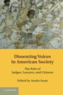 Image for Dissenting Voices in American Society: The Role of Judges, Lawyers, and Citizens