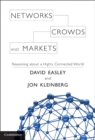 Image for Networks, Crowds, and Markets: Reasoning about a Highly Connected World