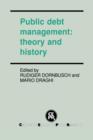 Image for Public debt management: theory and history