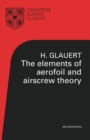 Image for The elements of aerofoil and airscrew theory