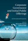 Image for Corporate Governance and Initial Public Offerings: An International Perspective