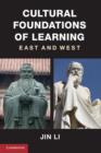 Image for Cultural foundations of learning: East and West